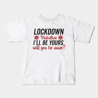 lockdown valentine Kids T-Shirt